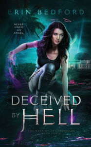 Title: Deceived By Hell, Author: Erin Bedford