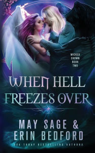 Title: When Hell Freezes Over, Author: Erin Bedford