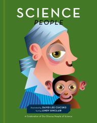 Title: Science People: A Celebration of Our Diverse People of Science, Author: David Lee Csicsko