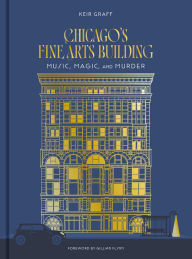 Free ebooks downloads for ipad Chicago's Fine Arts Building: Music, Magic, and Murder in English PDB