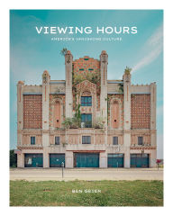Title: Viewing Hours: America's Vanishing Culture, Author: Ben Geier