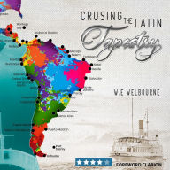 Title: Cruising the Latin Tapestry, Author: W.E. WELBOURNE