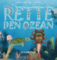 Title: Rette Den Ozean, Author: Bethany Stahl