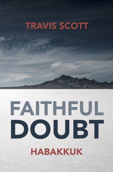 Faithful Doubt: Habakkuk