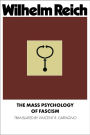 The Mass Psychology of Fascism