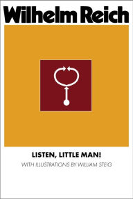 Title: Listen, Little Man!, Author: Wilhelm Reich