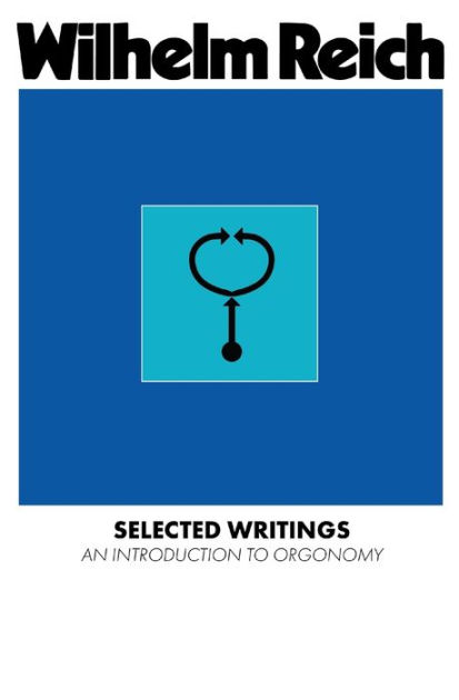 Selected Writings by Wilhelm Reich, Paperback | Barnes & Noble®