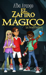 Title: El Zafiro Mágico, Author: Alba Arango