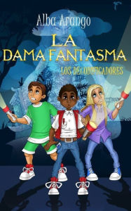 Title: La Dama Fantasma, Author: Alba Arango