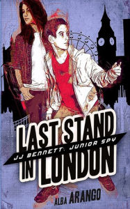 Title: Last Stand in London, Author: Alba Arango
