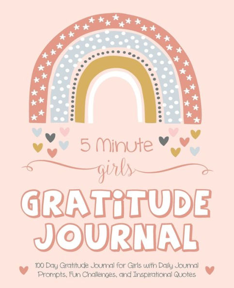 Photo 1 of 5 Minute Girls Gratitude Journal: 100 Day Gratitude Journal for Girls with Daily Journal Prompts, Fun Challenges, and Inspirational Quotes (Unicorn Design for Kids Ages 5-10)