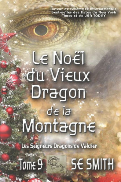 Le Noï¿½l du Vieux Dragon de la Montagne: Les Seigneurs Dragons de Valdier Tome 9
