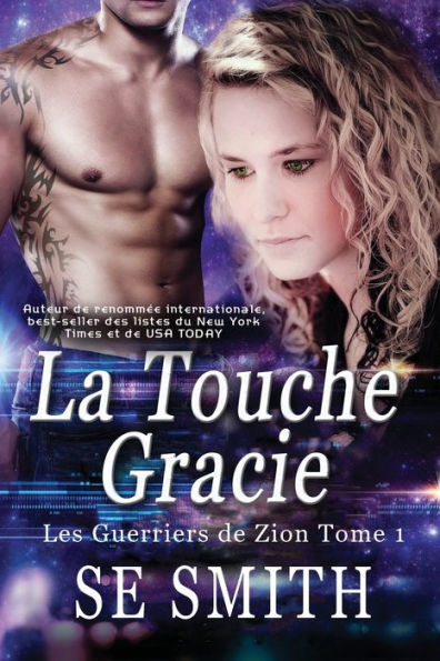 La Touche Gracie: Les Guerriers de Zion, Tome 1