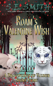 Title: Roam's Valentine Wish, Author: S. E. Smith