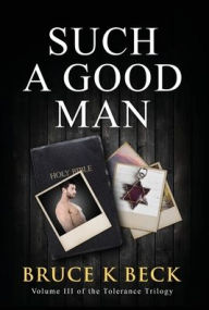 Title: Such a Good Man, Author: Bruce K Beck