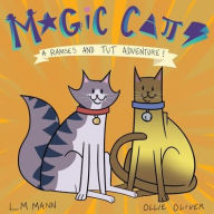 Title: Magic Cats: A Ramses and Tut Adventure!, Author: LM Mann