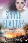 Spring Shadows: Grace Restored Series, Book 3