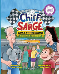 Title: A Day At The Races: (Adventures of Chief and Sarge, Book 2), Author: C J Peterson