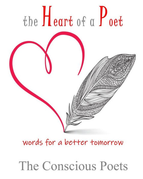 The Heart of a Poet: words for a better tomorrow