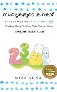 Title: The Number Story 1 ?????????? ????: Small Book One English-Malayalam, Author: Anna Miss