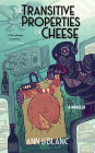 The Transitive Properties of Cheese