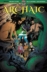 Online free book downloads read online Archaic PDF 9781952090400 English version by Melissa F. Olson, Sally Cantirino, Gab Contreras