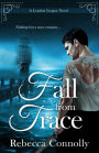 Fall from Trace (London League Series #5)