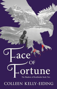 Title: Face of Fortune, Author: Colleen Kelly-Eiding