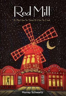 Red Mill: It's Not How You Start, It's How You Finish