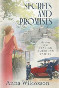 Title: Secrets and Promises, Author: Anna Wilcoxson