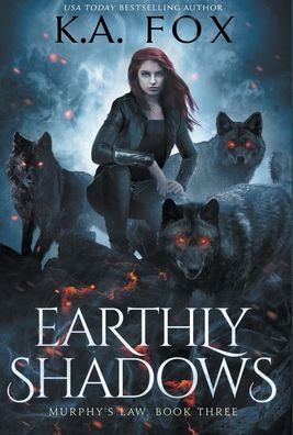 Earthly Shadows: Murphy's Law Book Three