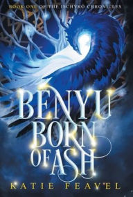 Mobile ebook downloads Benyu Born of Ash (English literature) 9781952112898