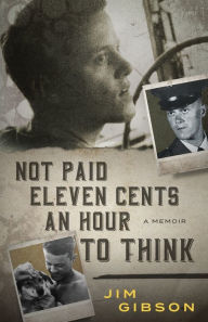 Title: Not Paid Eleven Cents an Hour to Think, Author: Jim Gibson