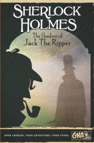 Title: Sherlock Holmes: The Shadow of Jack The Ripper, Author: CED