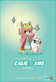 Title: Calie & Kiki: Escape Mission, Author: Jarvin