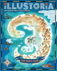 Free pdf ebook download for mobile Illustoria: For Creative Kids and Their Grownups: Issue #13: Maps: Stories, Comics, DIY