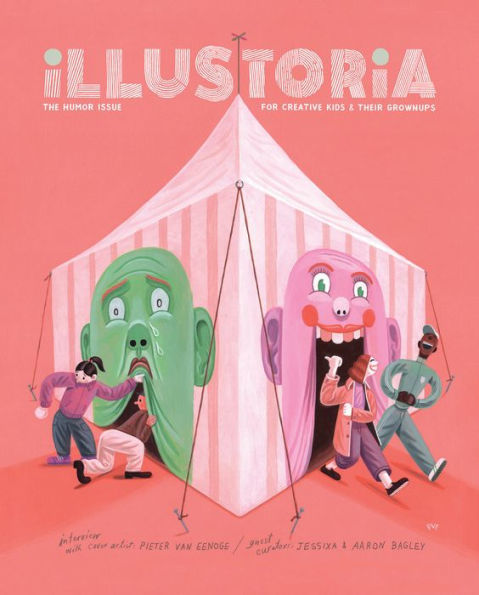 Illustoria: Humor: Issue #21: Stories, Comics, DIY, For Creative Kids and Their Grownups