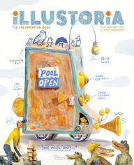 It book downloads Illustoria: Invention: Issue #22: Stories, Comics, DIY, For Creative Kids and Their Grownups ePub English version