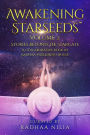 Awakening Starseeds, Vol. 2: Stories Beyond the Stargate