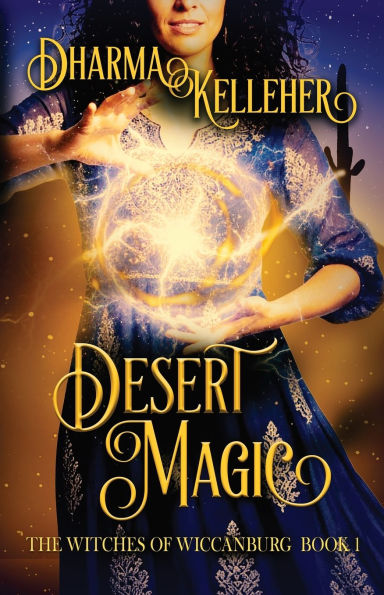 Desert Magic: A Sapphic Witchy Urban Fantasy