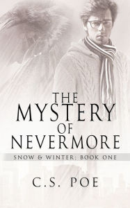 Title: The Mystery of Nevermore, Author: C S Poe