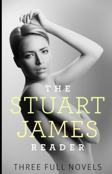 The Stuart James Reader: Three Full Novels