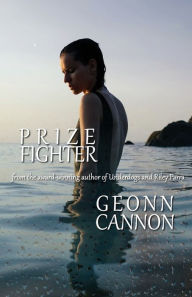 Title: Prize Fighter, Author: Geonn Cannon