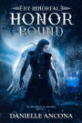 By Immortal Honor Bound