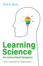 Learning Science for Instructional Designers: From Cognition to Application