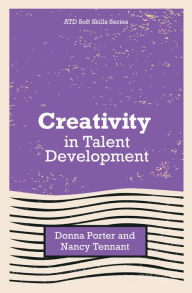 Title: Creativity in Talent Development, Author: Donna Porter