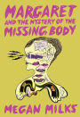 Margaret and the Mystery of the Missing Body