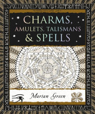 Title: Charms, Amulets, Talismans & Spells, Author: Marian Green