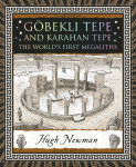 Alternative view 1 of Göbekli Tepe and Karahan Tepe: The World's First Megaliths