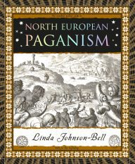 Title: North European Paganism, Author: Linda Johnson-Bell